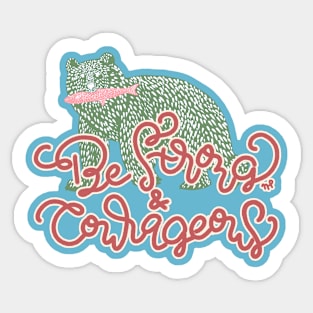 Be Strong And Courageous - Bear Sticker Sticker